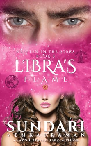 Libra's Flame: Written in the Stars Book 5 von Notion Press