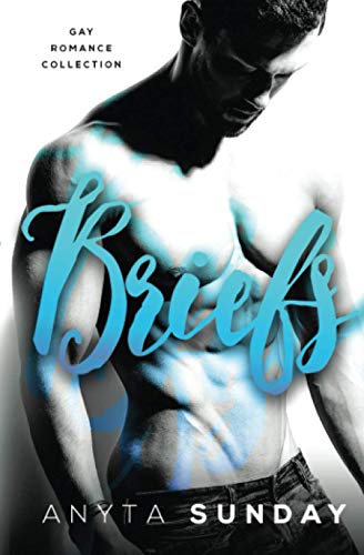 Briefs: Gay Romance Collection Briefs: Gay Romance Collection von Independently published