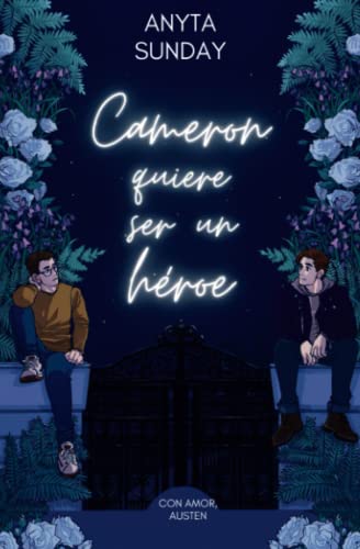 Cameron quiere ser un héroe (Con amor, Austen, Band 2) von Anyta Sunday
