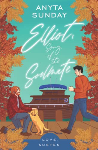 Elliot, Song Of The Soulmate (Love, Austen, Band 5) Elliot, Song Of The Soulmate (Love, Austen, Band 5)