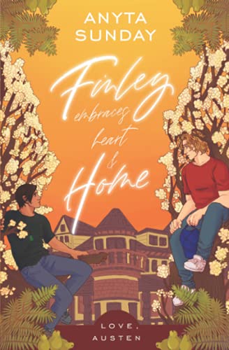 Finley Embraces Heart And Home (Love, Austen, Band 4) Finley Embraces Heart And Home (Love, Austen, Band 4)