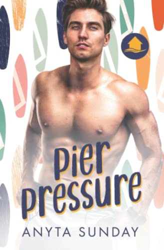 Pier Pressure Pier Pressure