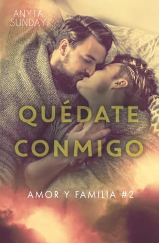 Quédate conmigo (Amor y familia, Band 2)