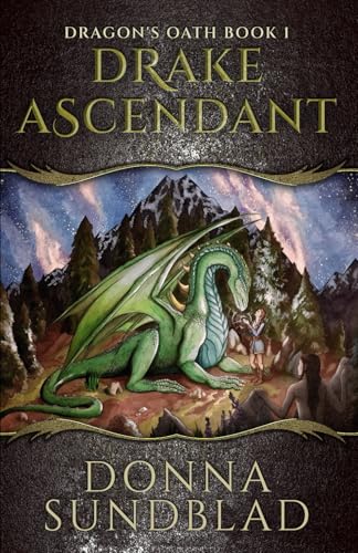 Drake Ascendant (Dragon's Oath, Band 1) von Independently published