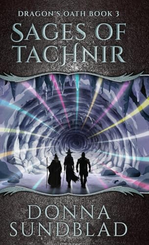 Sages of Tachnir (The Dragon's Oath) von Next Chapter