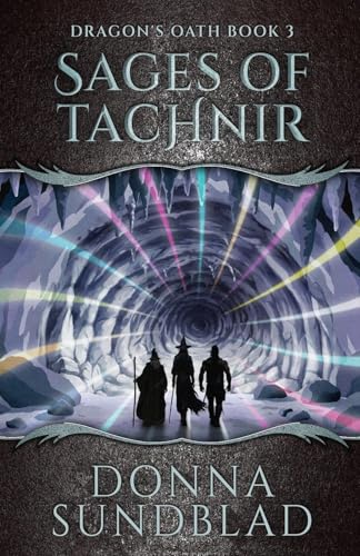 Sages of Tachnir (The Dragon's Oath) von Next Chapter