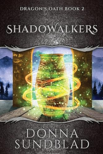 Shadowalkers (The Dragon's Oath, Band 2) von Next Chapter