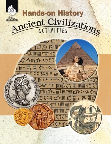 Hands-on History: Ancient Civilizations Activities : Ancient Civilizations Activities