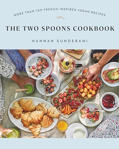 The Two Spoons Cookbook: More Than 100 French-Inspired Vegan Recipes von Penguin Canada