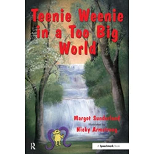 Teenie Weenie in a Too Big World: A Story for Fearful Children (2) (Helping Children With Feelings, Band 2) von Routledge