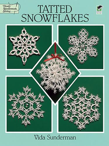 Tatted Snowflakes (Dover Needlework Series) von Dover Publications