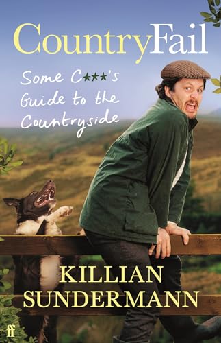 CountryFail: Some C***'s Guide to the Countryside von Faber & Faber