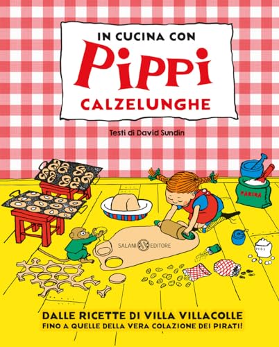 In cucina con Pippi Calzelunghe (Albi illustrati) von Salani