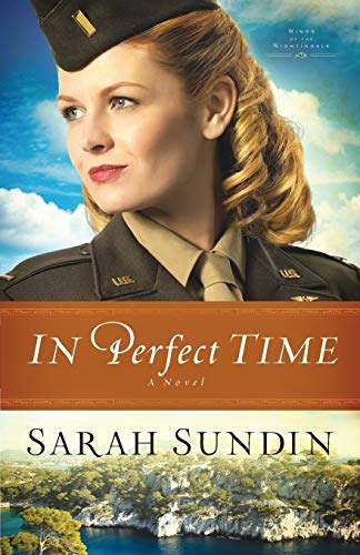 In Perfect Time: A Novel (Wings of the Nightingale, 3, Band 3)