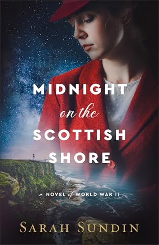 Midnight on the Scottish Shore: A Novel of World War II von Revell, a division of Baker Publishing Group