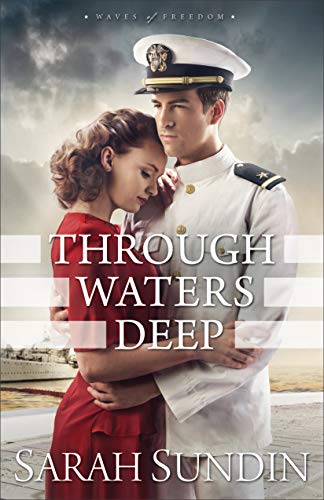 Through Waters Deep: A Novel (Waves of Freedom) (Waves of Freedom, 1, Band 1)