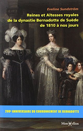 Reines et altesses royales de la dynastie Bernadotte