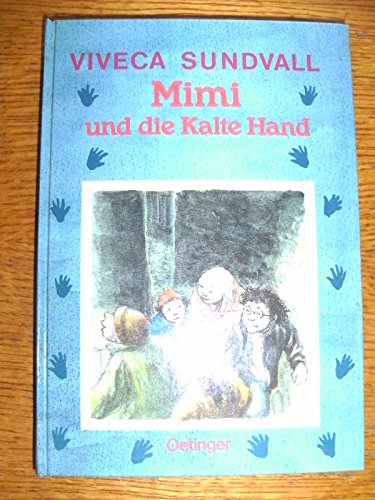 Mimi und die kalte Hand von Verlag Friedrich Oetinger GmbH
