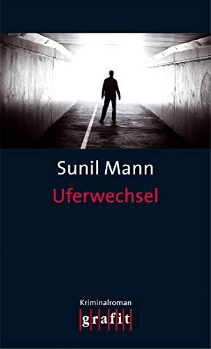 Uferwechsel: Kriminalroman (Vijay Kumar)