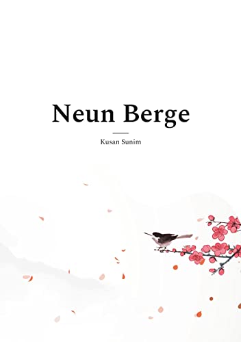 Neun Berge: Die Lehre des koreanischen Zen-Meisters Gusan Suryeon von Angkor