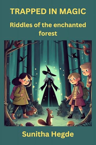 Trapped In Magic: Riddles of the enchanted forest von Notion Press