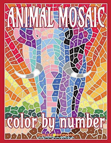ANIMAL MOSAIC Color By Number: Activity Puzzle Coloring Book for Adults Relaxation & Stress Relief (Color by Number Coloring Books, Band 3) von CreateSpace Independent Publishing Platform