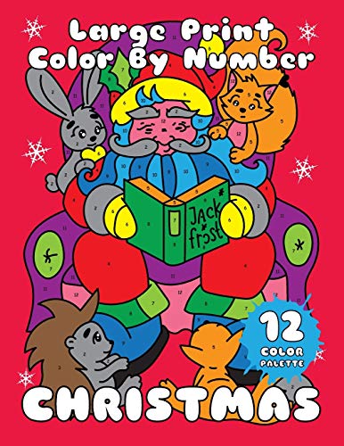 CHRISTMAS (Large Print Color by Number): Easy Christmas Color By Number Book for Kids and Adults