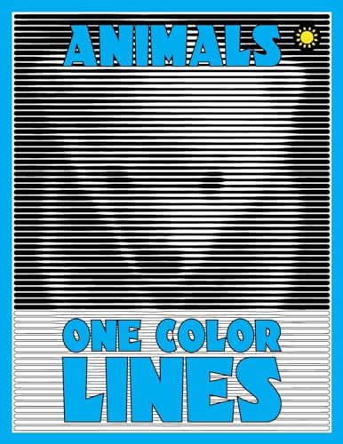 One Color LINES: Animals: New Type of Relaxation & Stress Relief Coloring Book for Adults (One Color Relaxation, Band 3) von CREATESPACE