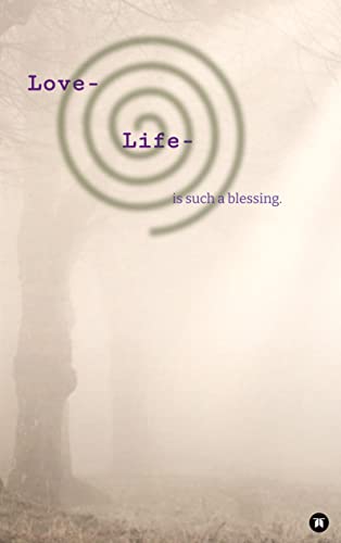 Love- Life-, Poesie, Pubertät: is such a blessing. von tredition