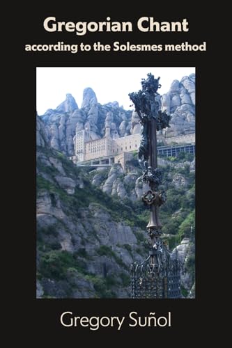 Gregorian Chant: According to the Solesmes Method von Church Music Association of America