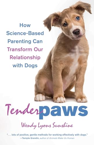 Tender Paws: How Science-Based Parenting Can Transform Our Relationship with Dogs von Health Communications Inc
