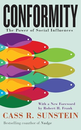 Conformity: The Power of Social Influences von New York University Press