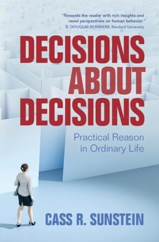 Decisions about Decisions: Practical Reason in Ordinary Life von Cambridge University Press