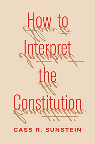 How to Interpret the Constitution von Princeton University Press
