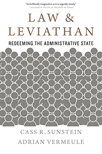 Law and Leviathan: Redeeming the Administrative State Law and Leviathan: Redeeming the Administrative State von Harvard University Press