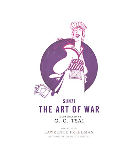 The Art of War - An Illustrated Edition: Foreword by Lawrence Freedman (Illustrated Library of Chinese Classics) von Princeton University Press