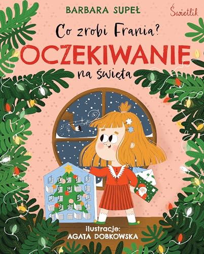 Co zrobi Frania? (5) (Oczekiwanie na święta. Co zrobi Frania? Tom 5, Band 5)