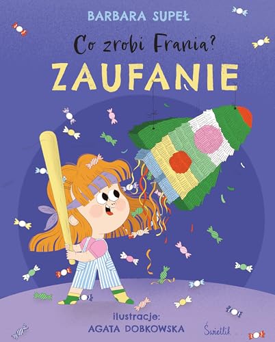 Co zrobi Frania? (7) (Zaufanie Co zrobi Frania? Tom 7, Band 7) von Wydawnictwo Kobiece