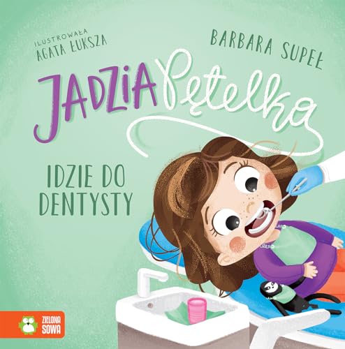 Jadzia Pętelka idzie do dentysty Jadzia Pętelka idzie do dentysty