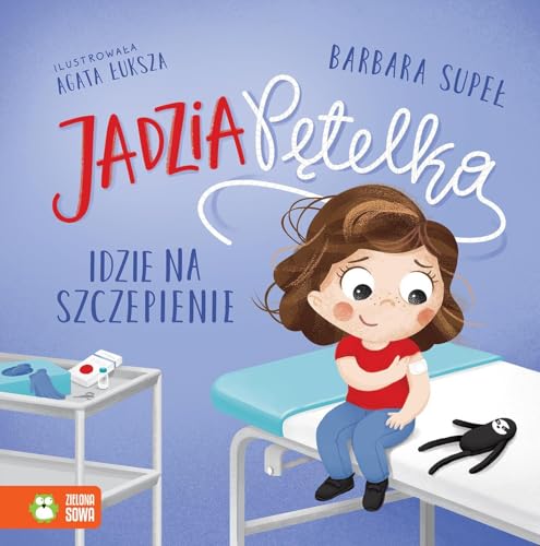 Jadzia Pętelka idzie na szczepienie Jadzia Pętelka idzie na szczepienie von Zielona Sowa