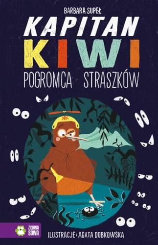 Kapitan Kiwi Pogromca straszków Kapitan Kiwi Pogromca straszków