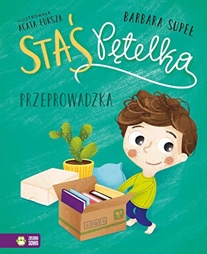 Staś Pętelka Przeprowadzka Staś Pętelka Przeprowadzka