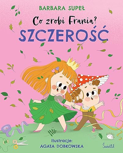 Szczerość Co zrobi Frania? Tom 6 Szczerość Co zrobi Frania? Tom 6
