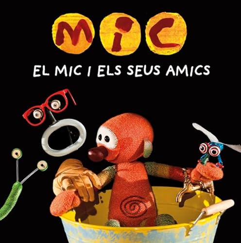 MIC. El Mic i els seus amics (Basics, Band 18) von La Galera, SAU