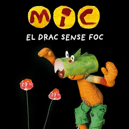 MIC. El drac sense foc (Basics, Band 22) von La Galera, SAU