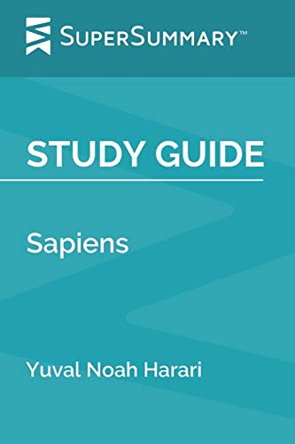 Study Guide: Sapiens by Yuval Noah Harari (SuperSummary) von Independently Published