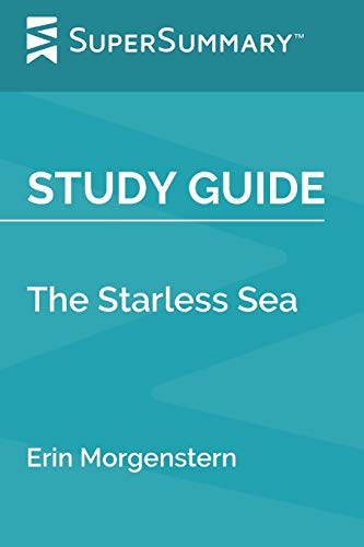 Study Guide: The Starless Sea by Erin Morgenstern (SuperSummary) von Independently Published