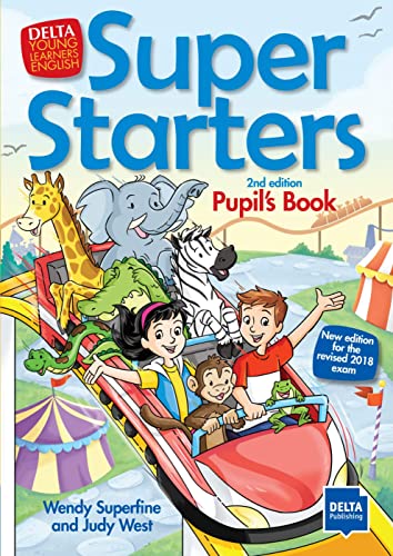 Super Starters 2nd edition: Pupil’s Book (DELTA Young Learners English)