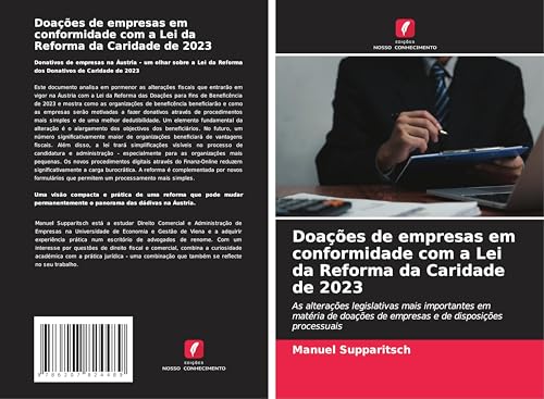 Doações de empresas em conformidade com a Lei da Reforma da Caridade de 2023: As alterações legislativas mais importantes em matéria de doações de empresas e de disposições processuais von Edições Nosso Conhecimento