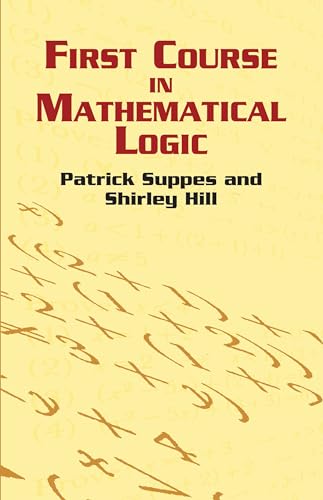 First Course in Mathematical Logic (Dover Books on Mathematics) von Dover Publications